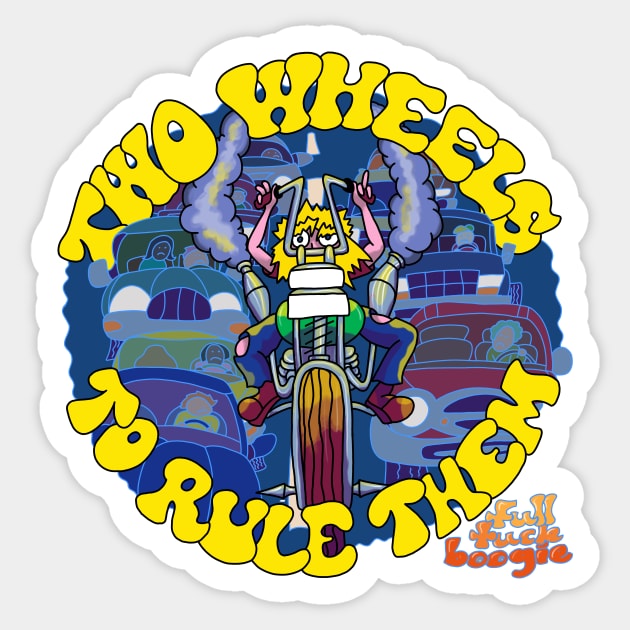 Two Wheels To Rule Sticker by FullTuckBoogie
